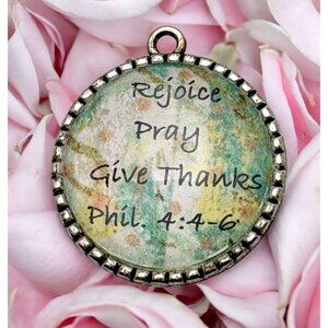 Christian Pendant Charm Rejoice Pray Give Thanks Phil. 4:4-6 Tree of Life
